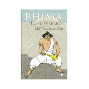 Bhima: Lone Warrior – M.T. Vasudevan Nair