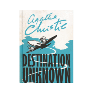 Destination unknown by Agatha Christie