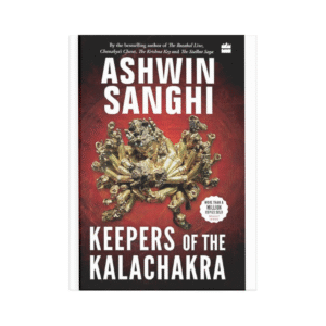 Keepers of the Kalachakra – Ashwin Sanghi