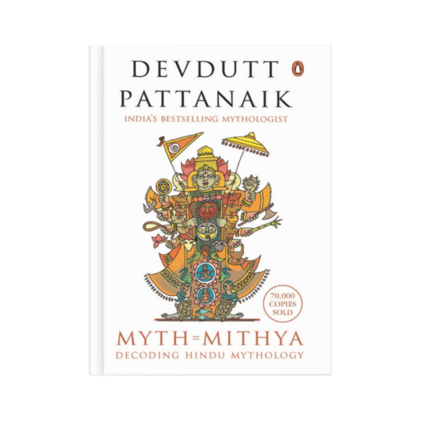 Myth = Mithya – Devdutt Pattanaik