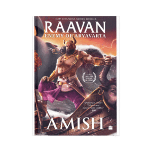 Raavan: Enemy of Aryavarta – Amish Tripathi