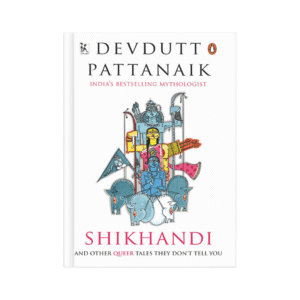 Shikhandi – Devdutt Pattanaik