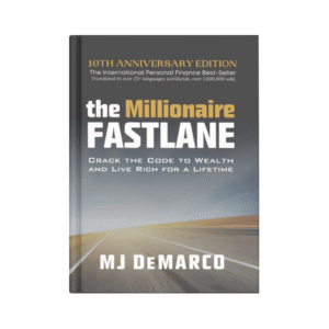 The Millionaire Fastlane – MJ DeMarco