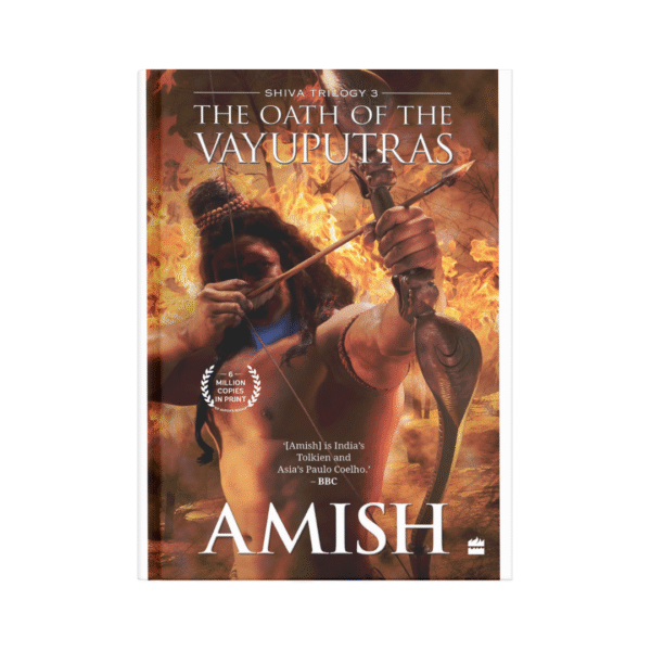 The Oath of the Vayuputras – Amish Tripathi