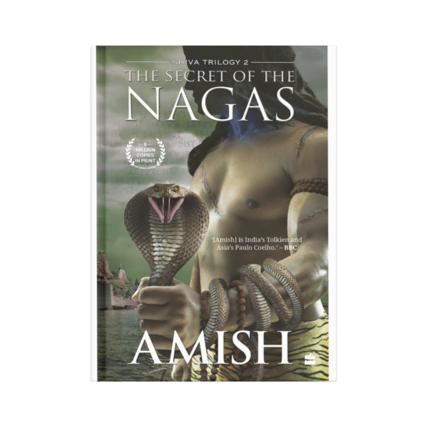 The Secret of the Nagas – Amish Tripathi