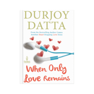 When Only Love Remains