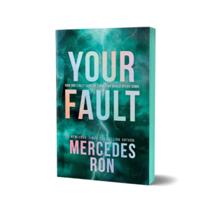 Your Fault Book by Mercedes Ron